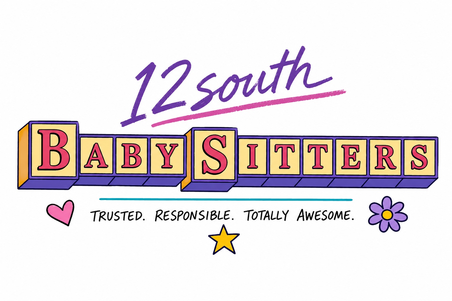 12 South Babysitters — Trusted. Responsible. Totally Awesome.